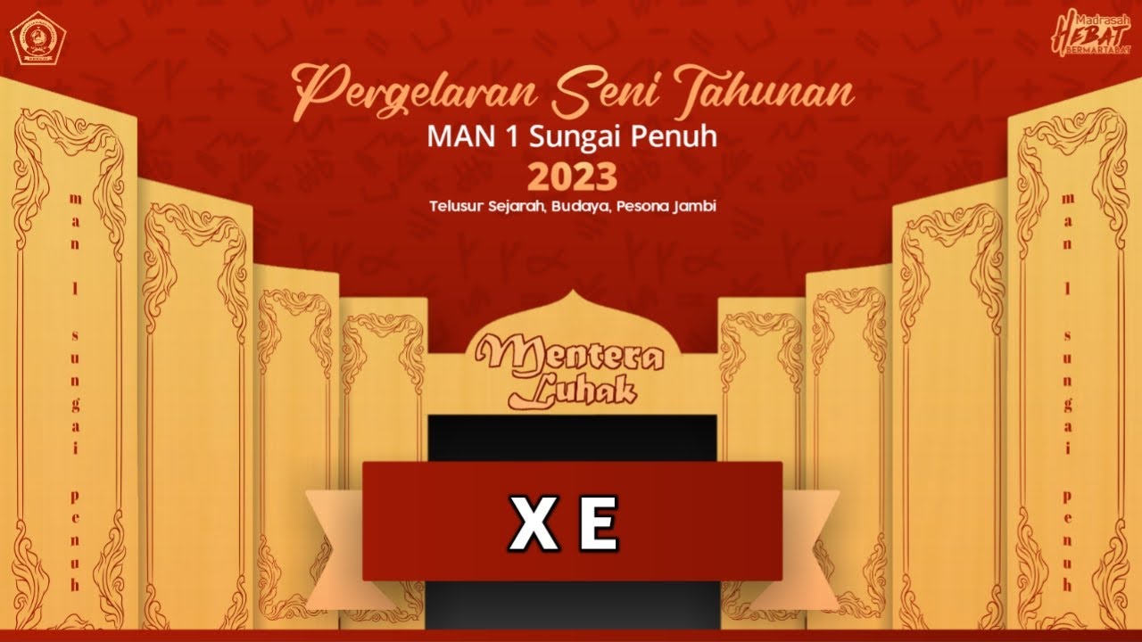 X E || Pergelaran Seni Tahunan (PESTA) MAN 1 Sungai Penuh