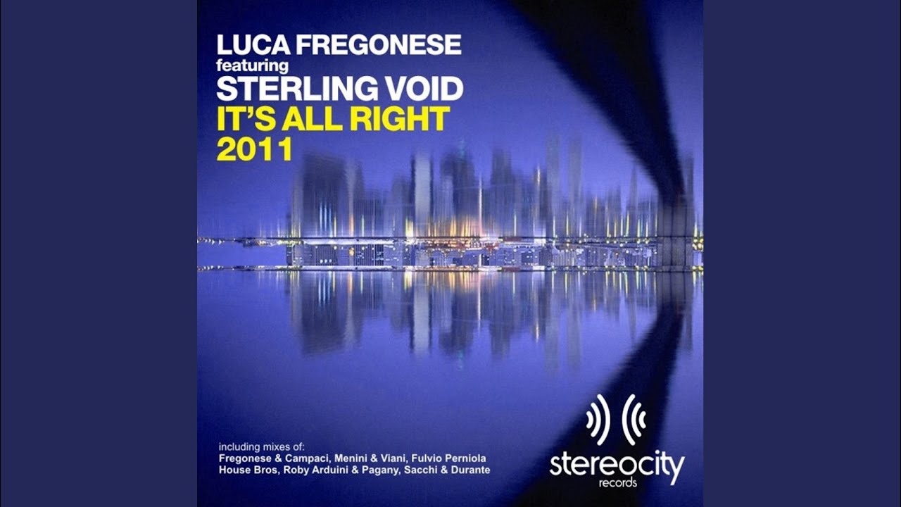 Guarda It's All Right 2011 (Fregonese E Campaci Original Mix) su YouTube