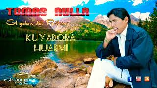 Cuyadorita Huarmi - Tomas Aulla