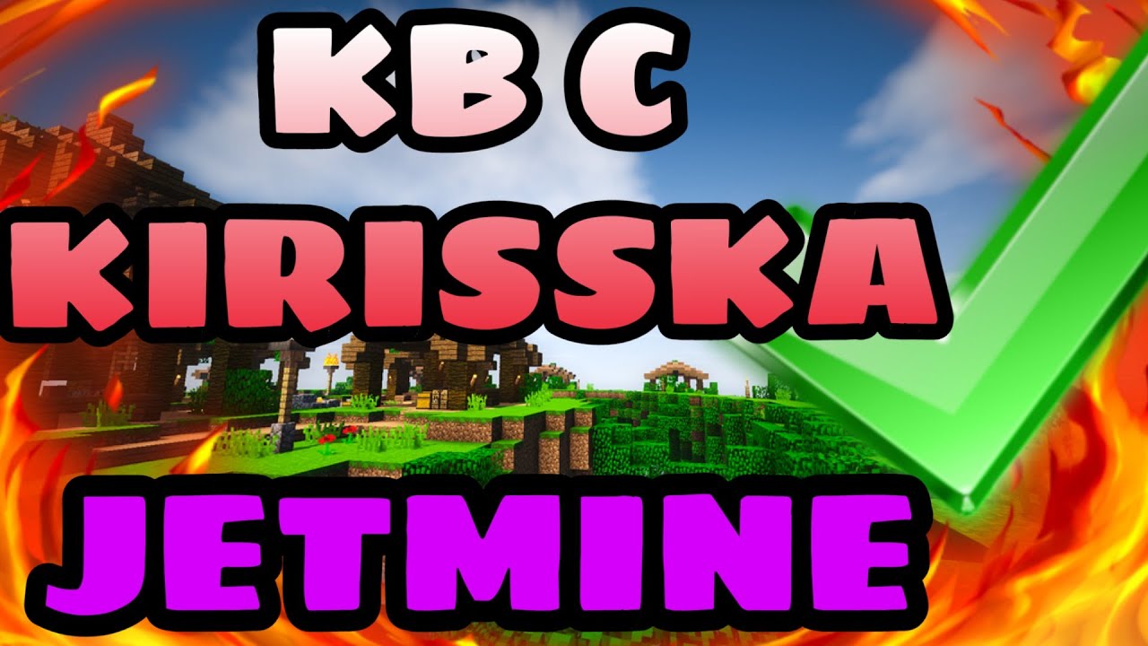 КВ С KIRISSKA|| JETMINE