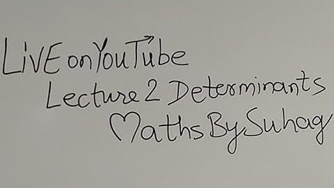 #Live on YouTube Lec 2 #Determinants #Maths_By_Suhag #Teko_Classes #IIT #JEE #Class_12