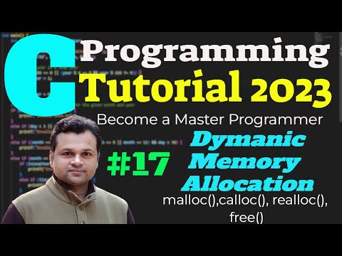 #17 C Language Tutorial : Dynamic Memory Allocation | malloc() | calloc() | Free