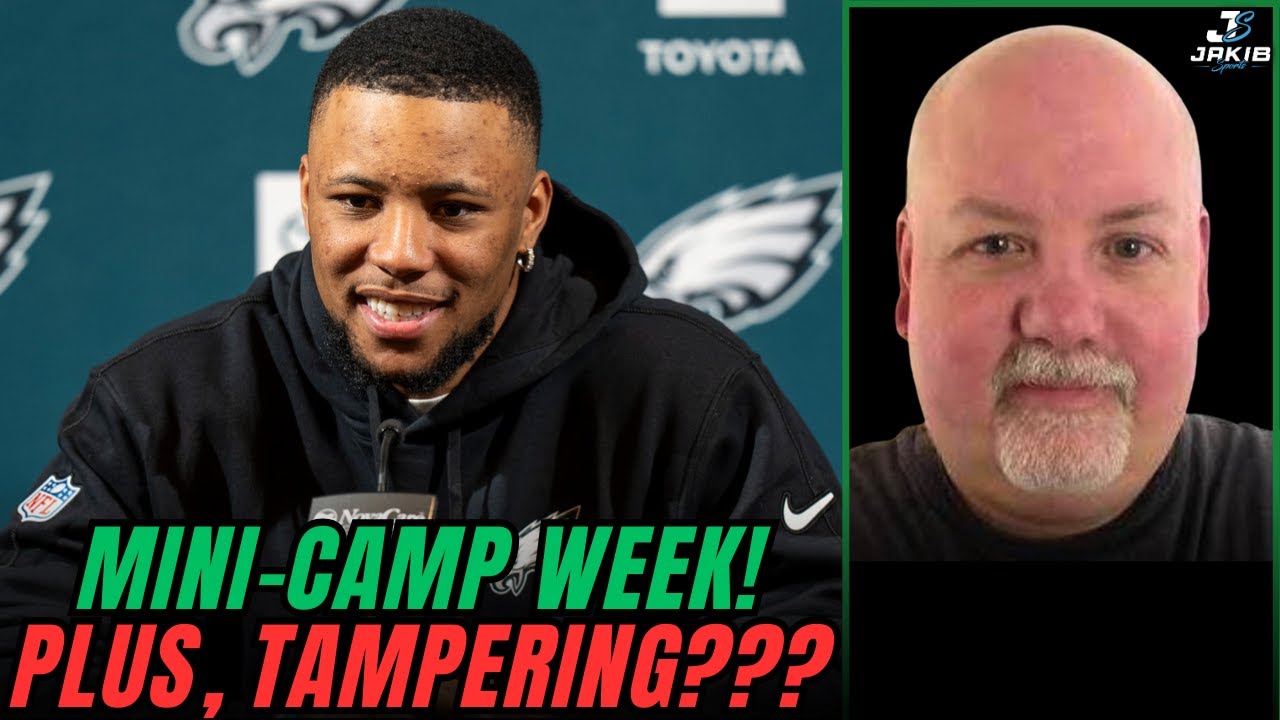 Eagles MiniCamp Week! Previewing Eagles Week, Plus TAMPERING