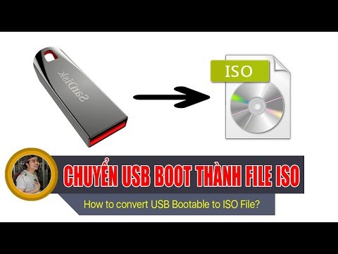 Chu Đặng Phú hướng dẫn chuyển USB BOOT THÀNH FILE ISO - How to convert USB boot able to ISO file?