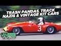 Trash pandas, track Nazis, and racing kit cars