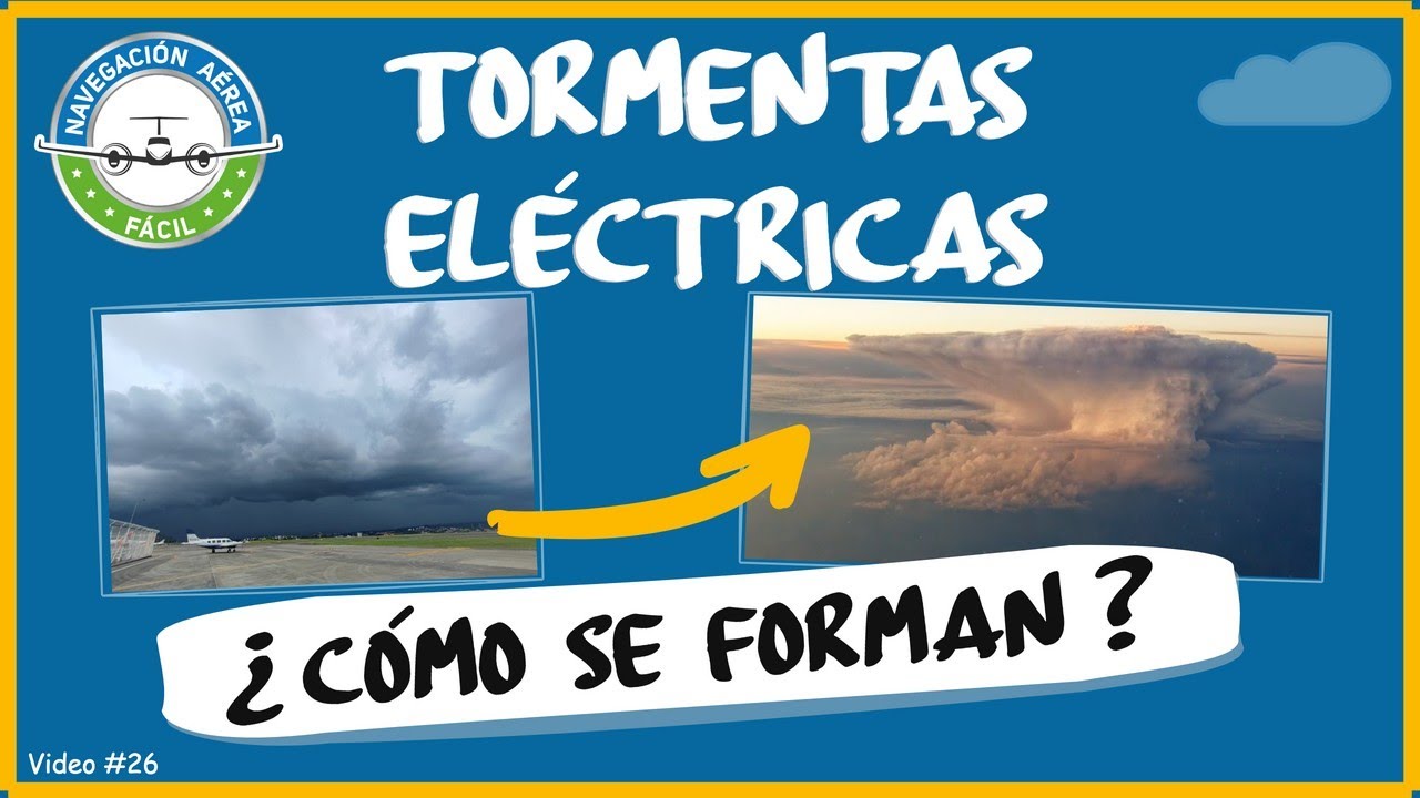 Tormentas eléctricas 🌩️⚡️✈️: cómo nacen y por qué los pilotos las temen