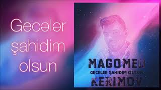 Magomed Kerimov - Geceler sahidim olsun Resimi