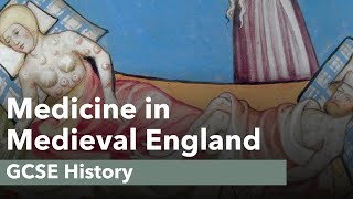 Medicine in Medieval England - GCSE History