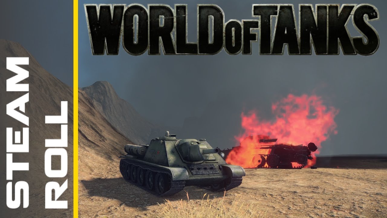 Steam Rol World of Tanks - Steam Roll - YouTube