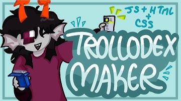 vast error trollodex maker!