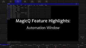 MagicQ Feature Videos: Automation Window Overview