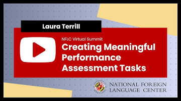 Virtual Summit (2022): Creating Meaningful Performance Assessment Tasks - Laura Terrill
