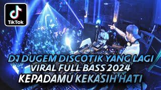 DJ DUGEM DISCOTIK YANG LAGI VIRAL FULL BASS ⁉️ Dj Funkot Terbaru Nonstop ‼️ BASS GILA TIADA DUANYA