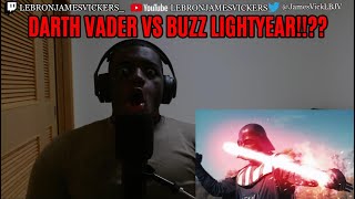 Darth Vader VS Buzz Lightyear REACTION!!!