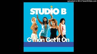 Studio B - C'mon Get It On (Danny Blank Remix) HQ