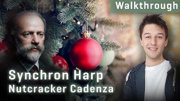 Synchron Harp: Nutcracker Cadenza - Walkthrough