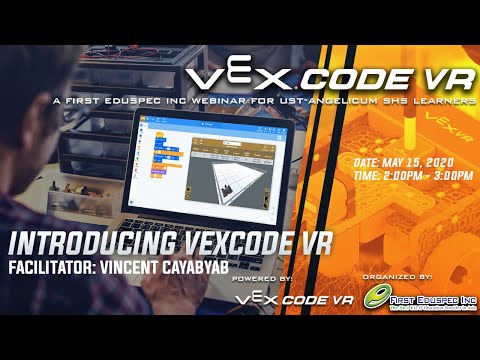 INTRODUCTION TO VEXCODE VR FOR UST-ANGELICUM COLLEGE SHS