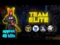 World Record Approx 40 Kills 🥴 || TEAM ELITE || FREE FIRE || TANEJA OP