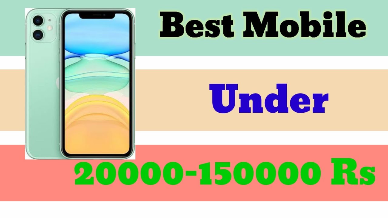 Top 3 Mobile Under 20000 To 150000(टोप ३ मोबाईल अंडर २०००० १५००००