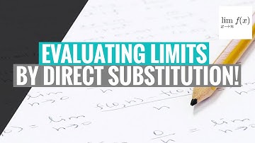 Evaluating The Limit: Direct Substitution