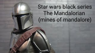 Star wars black series The Mandalorian (mines of mandalore)