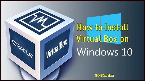How to Install Oracle Virtual Box in Windows 10 | VM Ware Install in Windows 10 | Technical Vijay
