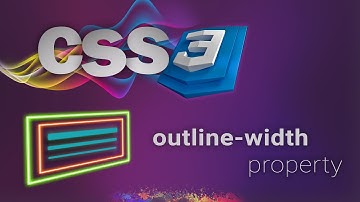 CSS for beginners 72:  outline-width property