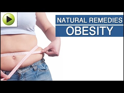 Obesity - Natural Ayurvedic Home Remedies