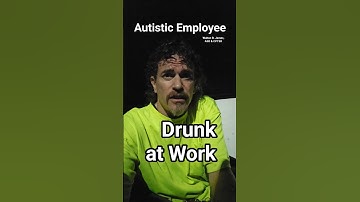 Drunk at Work, Autistic Employee, Walton B. James, ASD & CPTSD #autism #cptsd #shorts #wtf #short