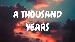 Christina Perri - A Thousand Years (Lyrics)