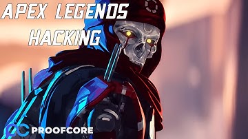 Apex Legends Hacking - ProofCore