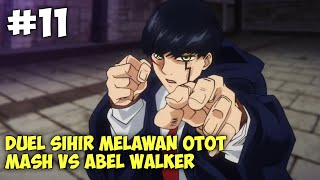 Mashle Episode 11 - Pertarungan Mash Vs Abel Dan Munculnya Anggota Innocent Zero