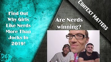 Context Matters (Episode 2)  How Nerds steal a jocks girl in 2019! Watch episode!