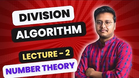 Division Algorithm | Number Theory | Lecture 2