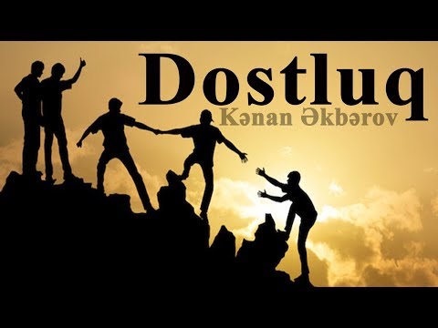 Kenan Akberov - Dostluq 2018 (Şeir) Yeni