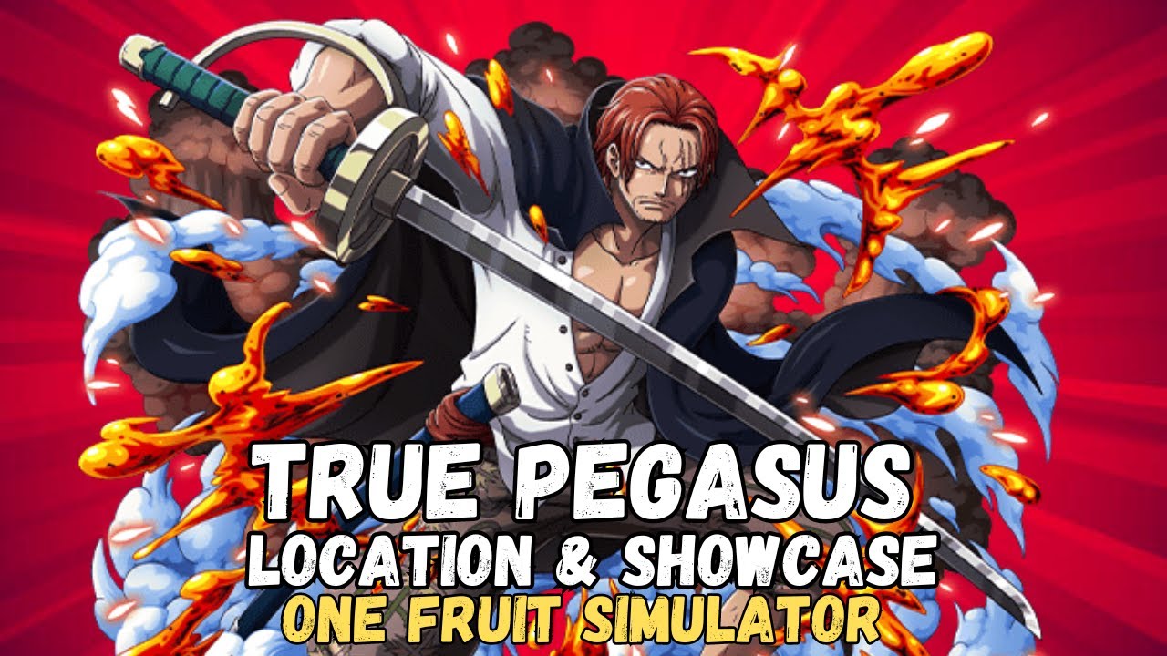 TRUE PEGASUS LOCATION AND SHOWCASE (ONE FRUIT SIMULATOR)