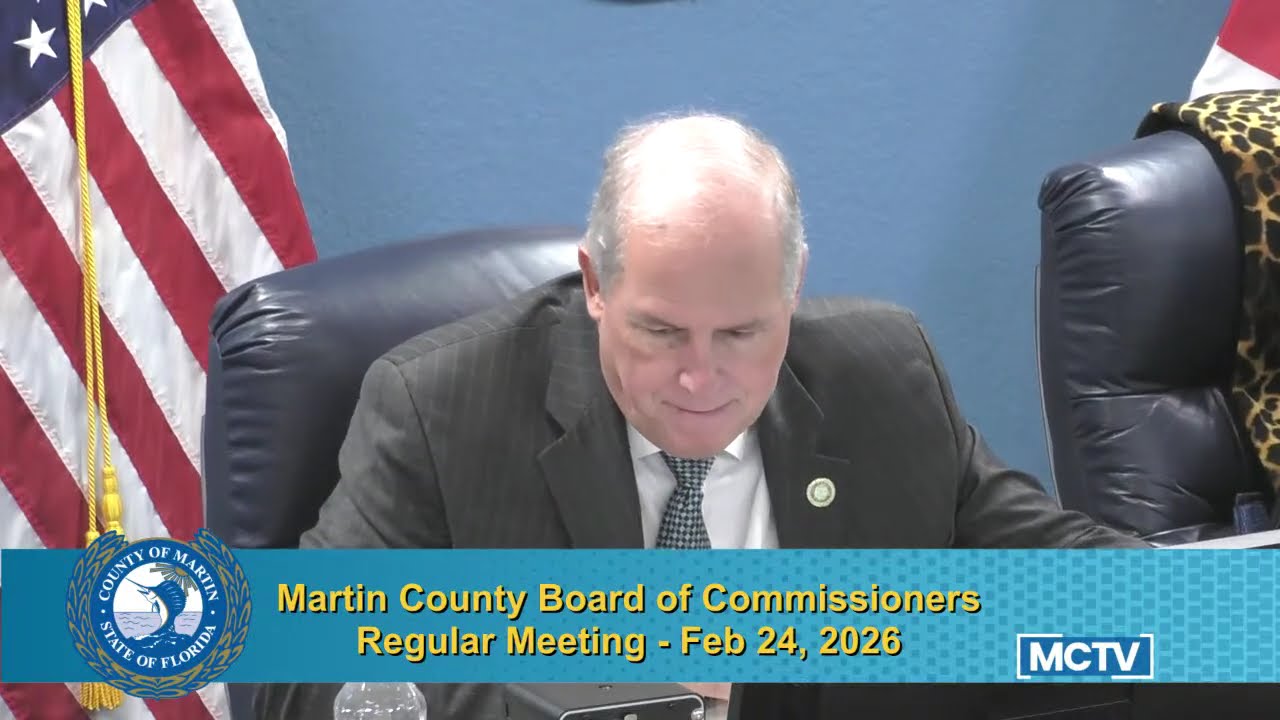 Martin County Board of Commissioners Meeting - Evening - Feb 24, 2026