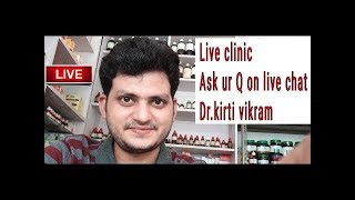 Dr kirti vikram singh LIVE CLINIC ASK UR PROBLEM# 281 4/2/2018