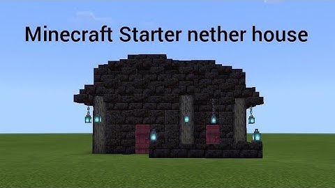 Minecraft 1.16 survival nether starter house tutorial