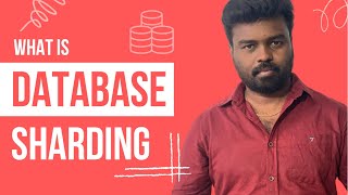 What is database sharding | Partitioning?