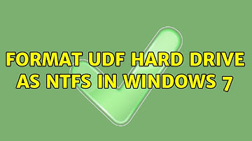 Format UDF hard drive as NTFS in Windows 7 (5 Solutions!!)