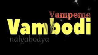 nalyabodya  Vambodi vampeme Audio oficial