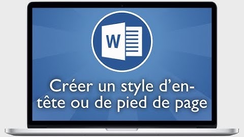 Tutoriel Word 2013 - Créer un style rapide d’en tête ou pied de page