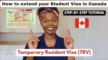 How to EXTEND your STUDY VISA or TEMPORARY RESIDENT VISA (TRV) in Canada | Step-by-Step tutorial
