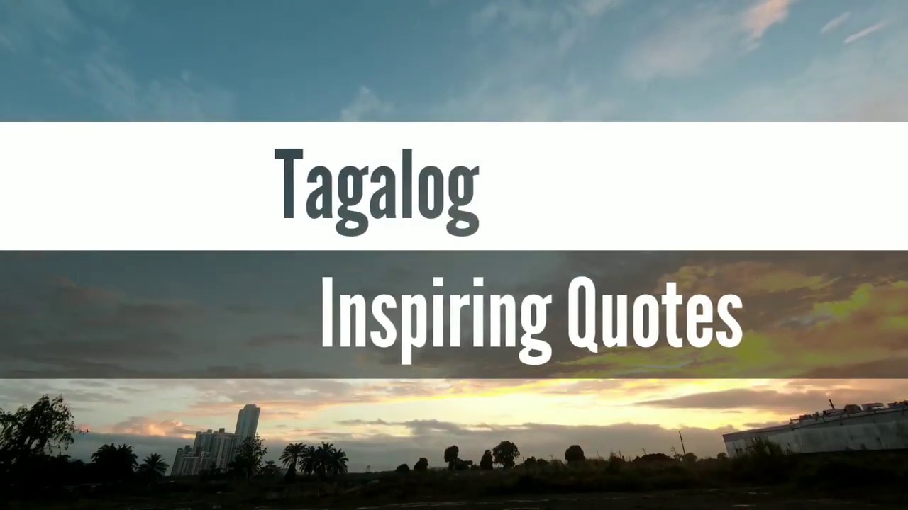 Tagalog Inspirational Quotes YouTube Tagalog Inspirational Quotes YouTube