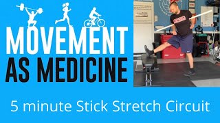 5 minute Stick Stretch Circuit