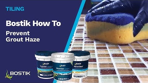 How To Prevent Grout Haze