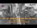 Ep 19 - American Big Rig Racing - With Nick Black and Mike Morgan