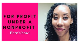 Nonprofit or ForProfit Business | Can You Have Both?