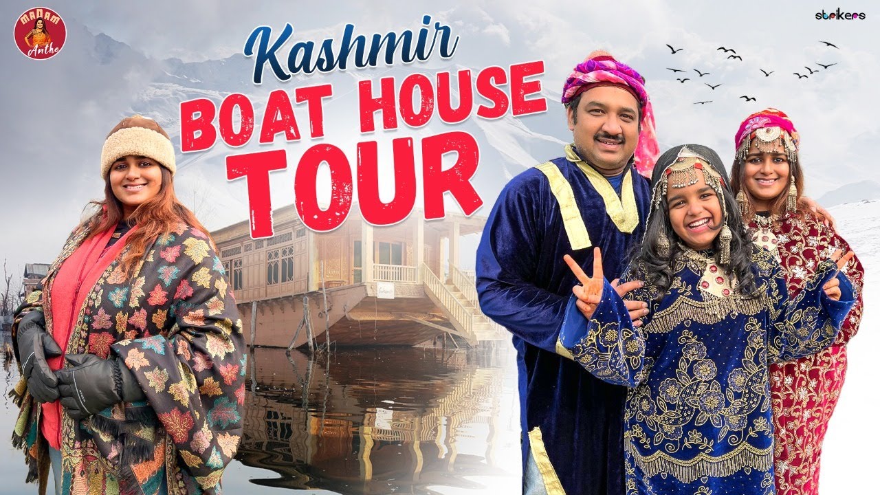 Kashmir Boat House Tour || Madam Anthe || Strikers